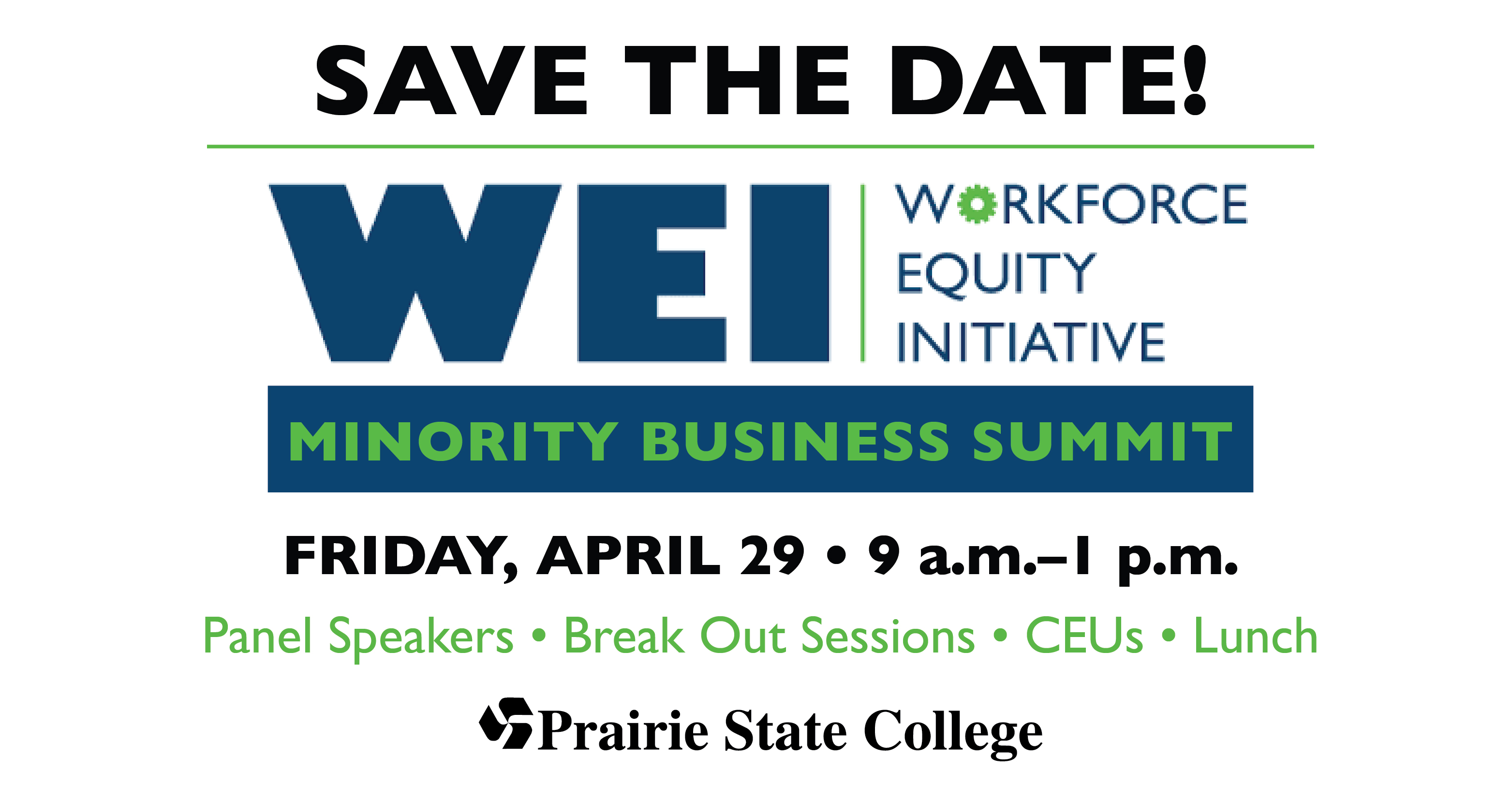 Save the date! Workforce Equity Inclusion Minority Business Summit, Friday, April 29th from 9 a.m. until 1 p.m. 
